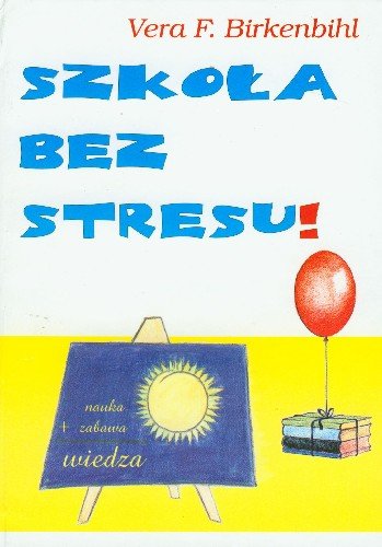 Szkoła Bez Stresu Birkenbihl Vera