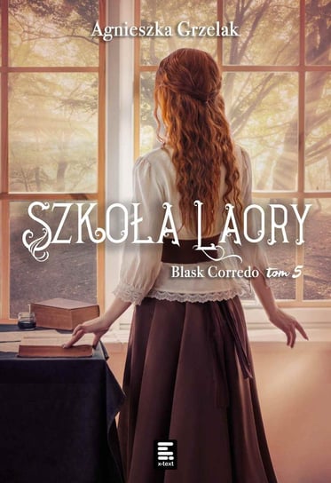 Szkoła Laory. Blask Corredo. Tom 5 - ebook epub Grzelak Agnieszka