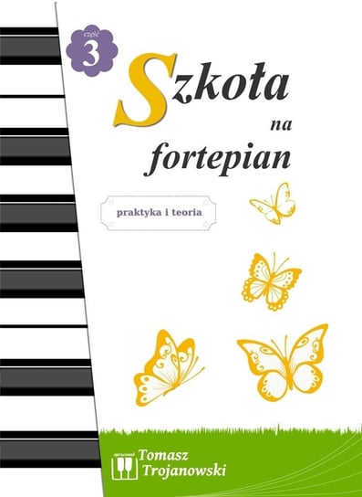 Szkoła na fortepian cz.3 Impresariat Muzyczny Pro Art