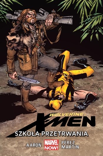 Szkoła przetrwania. Wolverine and the X-Men. Tom 2 Aaron Jason