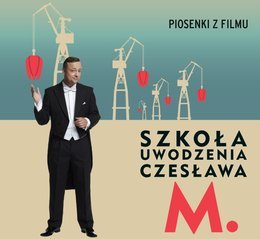 Szkoła Uwodzenia Czesława M. Mozil Czesław
