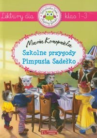 Szkolne przygody Pimpusia Sadełko. Lektury dla klas 1-3 Konopnicka Maria