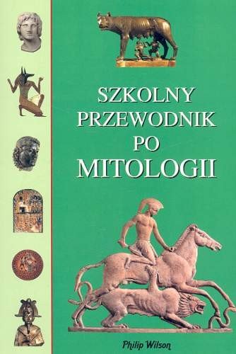 Szkolny Przewodnik Po Mitologii - Opracowanie Zbiorowe | Książka W Empik