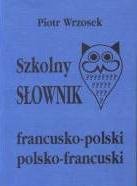 Szkolny Słownik Francusko-Polski, Polsko-Francuski Wrzosek Piotr