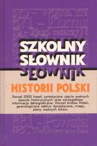 Szkolny Słownik Historii Polski Opracowanie zbiorowe