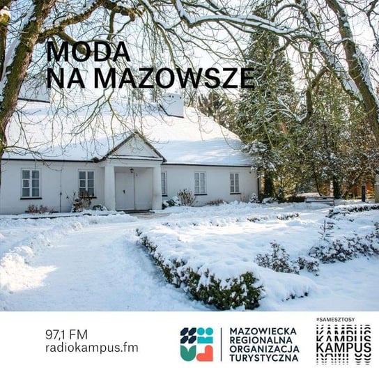 Szlak Chopinowski - Normalnie o tej porze - podcast Radio Kampus