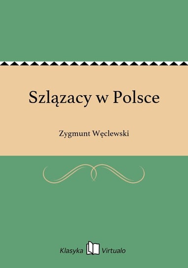 Szlązacy w Polsce Węclewski Zygmunt