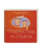 Sznurkowa historia Jędrzejewska-Wróbel Roksana, Żelewska Agnieszka