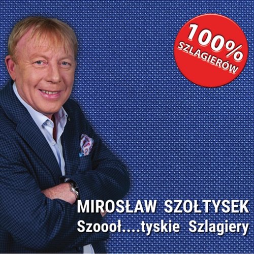Szoooł...tyskie Szlagiery Mirosław Szołtysek