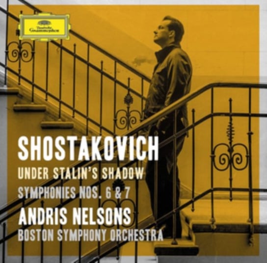 Szostakowicz; Symphonies 6 & 7 Nelsons Andris