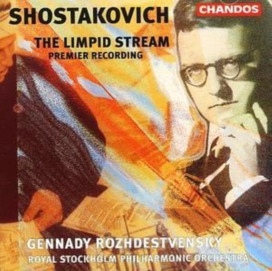 Szostakowicz: The Limpid Stream Rozhdestvensky Gennady
