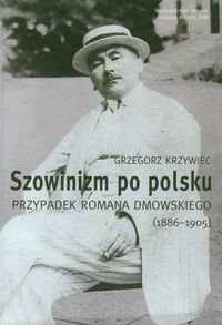 Szowinizm po Polsku Krzywiec Grzegorz