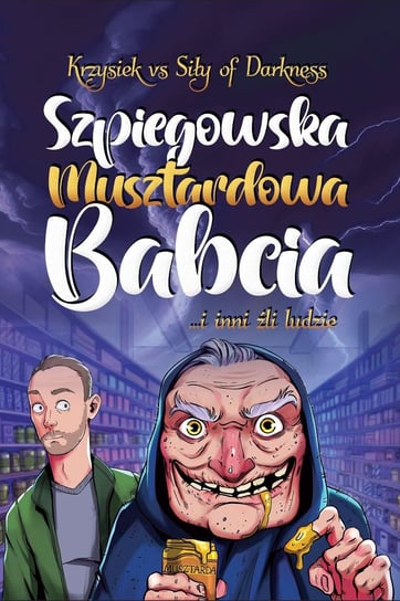 Szpiegowska musztardowa babcia Krzysztof Detyna