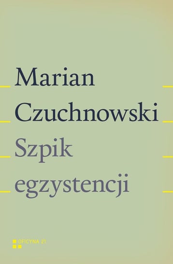 Szpik egzystencji - ebook mobi Czuchnowski Marian