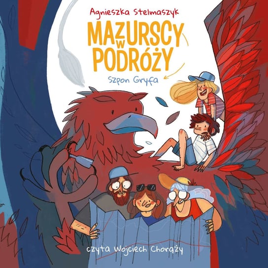 Szpon Gryfa. Mazurscy w podróży. Tom 6 - audiobook Stelmaszyk Agnieszka