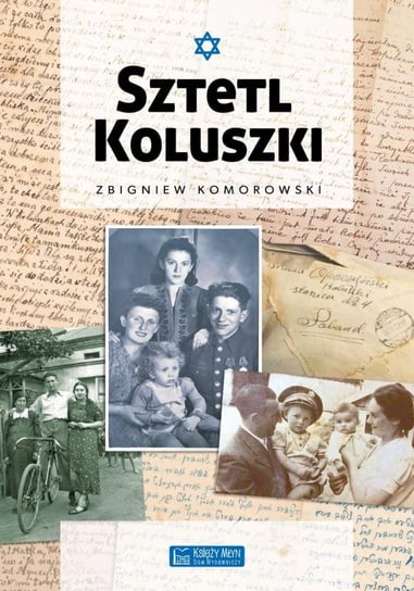 Sztetl Koluszki Zbigniew Komorowski