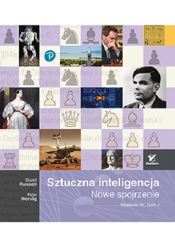 Sztuczna inteligencja. Nowe spojrzenie. Tom 1 Russell Stuart, Norvig Peter