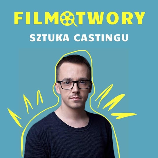 Sztuka Castingu/ Krzysztof Łączak - Filmotwory - podcast - audiobook Ola i Nastka