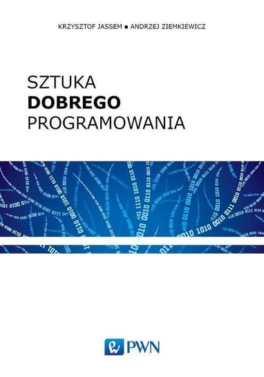 Sztuka dobrego programowania - ebook mobi Jassem Krzysztof, Ziemkiewicz Andrzej