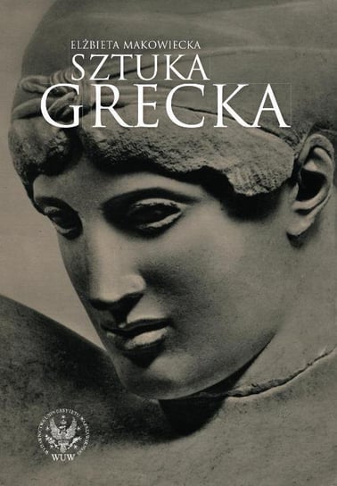 Sztuka grecka - ebook PDF Makowiecka Elżbieta