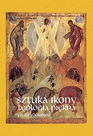 Sztuka ikony. Teologia piękna Evdokimov Paul
