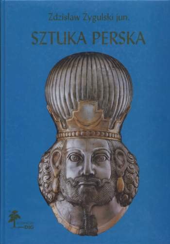 Sztuka Perska Żygulski Zdzisław