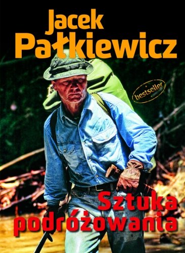 Sztuka podróżowania Pałkiewicz Jacek