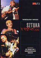 Sztuka Rebelii - Rozmowy Ze Świętymi i Grzesznikami Rocka Weiss Wiesław