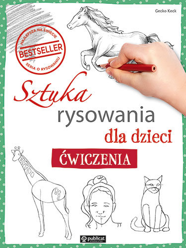 Sztuka rysowania dla dzieci. Ćwiczenia Keck Gecko