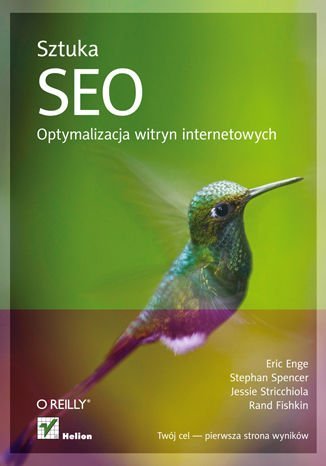 Sztuka SEO. Optymalizacja witryn internetowych Opracowanie zbiorowe