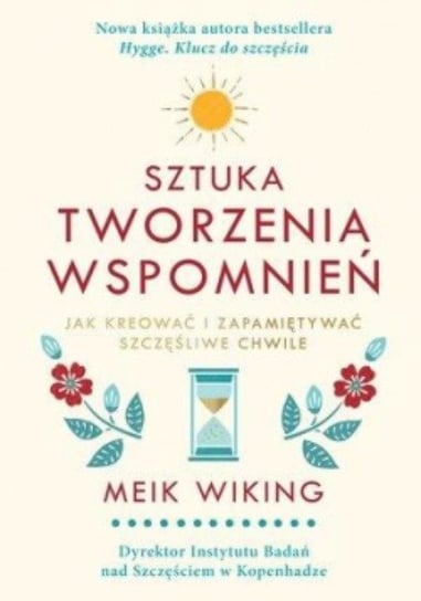 Sztuka tworzenia wspomnień Wiking Meik