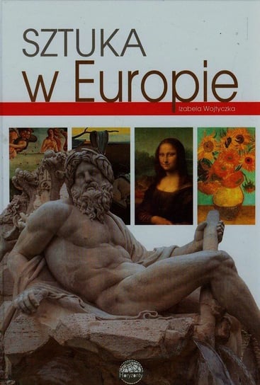 Sztuka w Europie. Horyzonty Wojtyczka Izabela