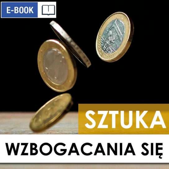 Sztuka wzbogacania się - ebook mobi Wattles Wallace D.