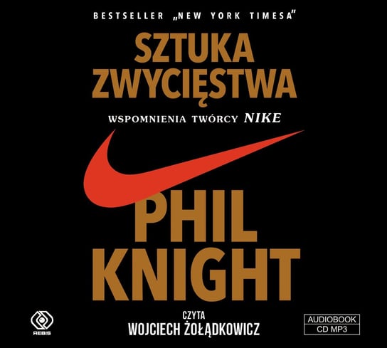 Sztuka zwycięstwa. Wspomnienia twórcy NIKE - audiobook Knight Phil