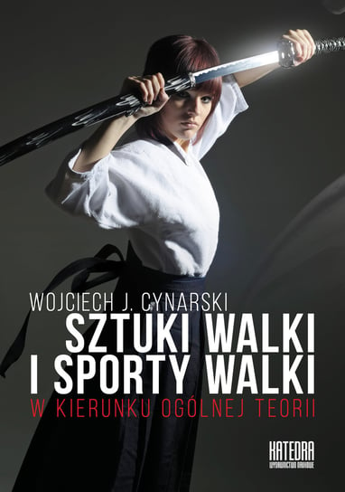 Sztuki walki i sporty walki Cynarski Wojciech J.