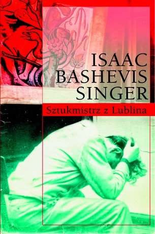 Sztukmistrz z Lublina Singer Isaac Bashevis