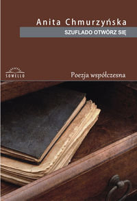 Szuflado otwórz się Chmurzyńska Anita