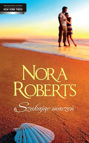Szukając marzeń Nora Roberts