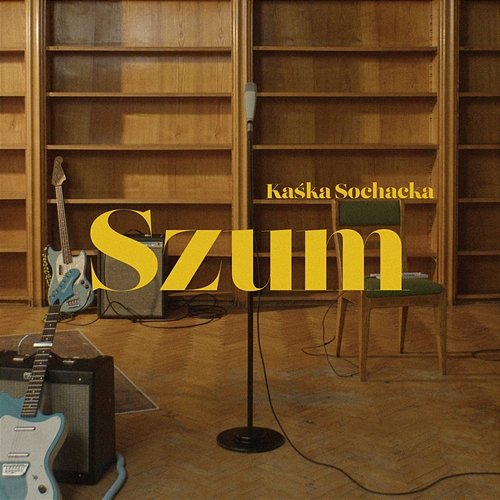 Szum Kaśka Sochacka