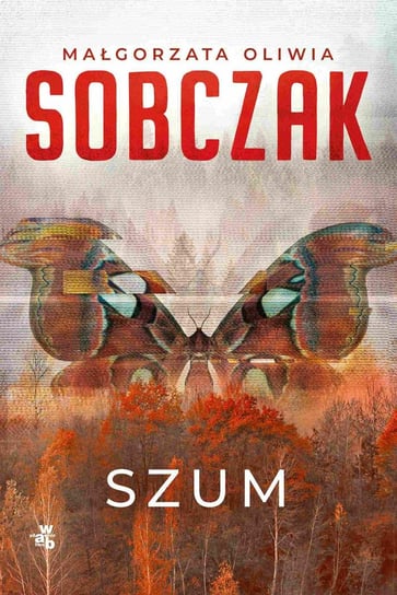 Szum - ebook epub Sobczak Małgorzata Oliwia