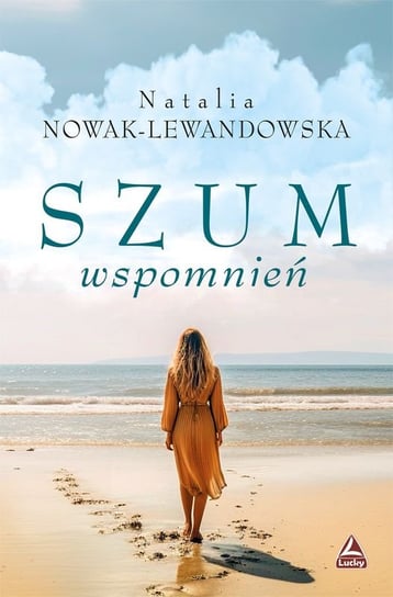 Szum wspomnień Nowak-Lewandowska Natalia