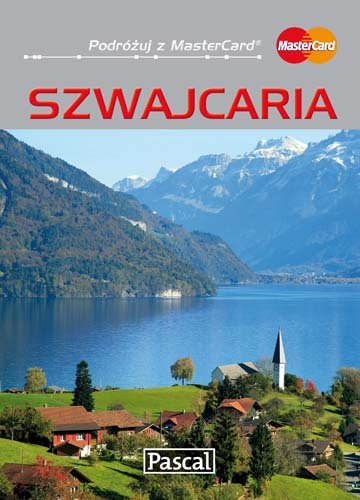 Szwajcaria. Przewodnik ilustrowany Simm Magdalena