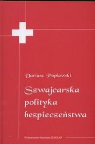 Szwajcarska Polityka Bezpieczeństwa Popławski Dariusz