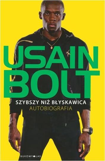 Szybszy niż błyskawica. Autobiografia Bolt Usain