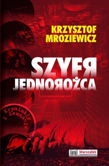 Szyfr jednorożca Mroziewicz Krzysztof