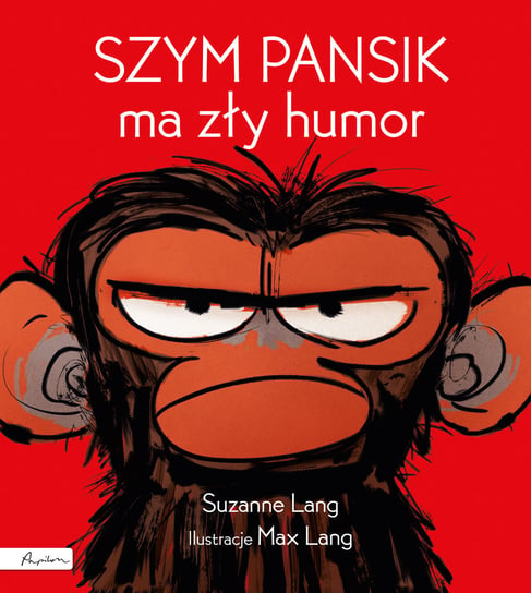 Szym Pansik ma zły humor Lang Suzanne