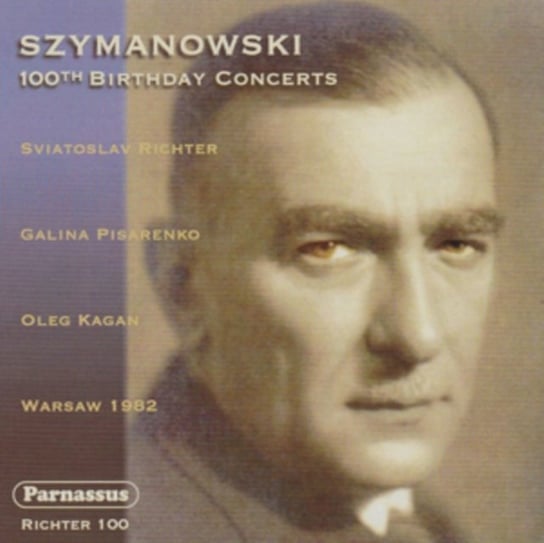 Szymanowski: 100th Birthday Concerts Richter Sviatoslav, Pisarenko Galina, Kagan Oleg