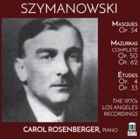 Szymanowski: Masques; Mazurkas; Études Rosenberger Carol
