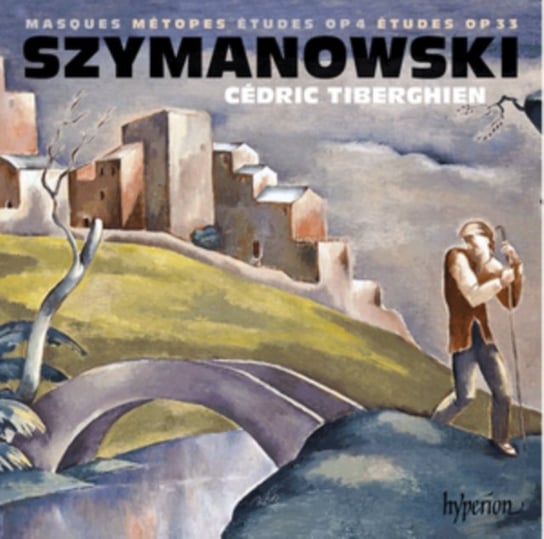 Szymanowski: Masques, Metopes and Etudes Tiberghien Cedric