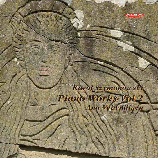 Szymanowski: Piano Works - Pianoteoksia. Volume 2 Vehvilainen Anu